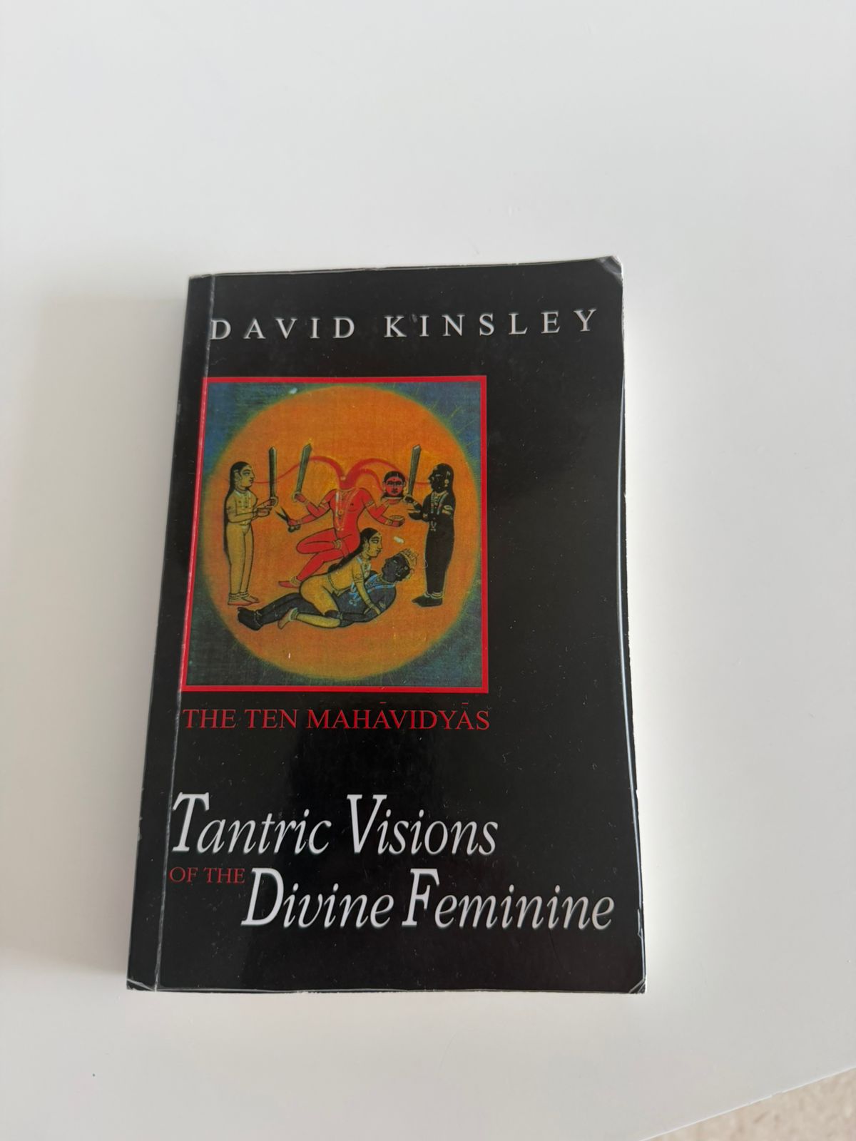 Cover of David Kinsley's Tantric Visions of the Divine Feminine: The Ten Mahavidyas