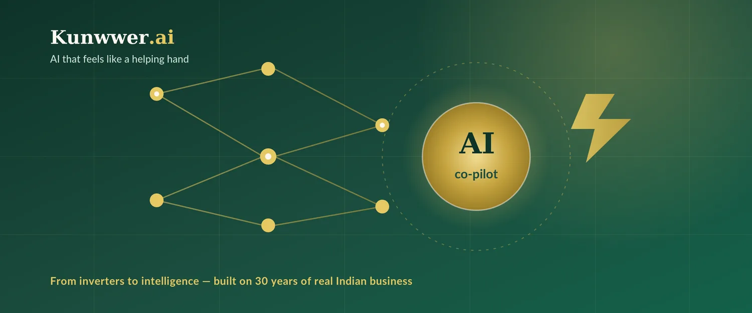 Kunwwer.ai — an AI co-pilot for Indian founders, founded by Kunwer Sachdev, the Inverter Man who became the Solar Man of India